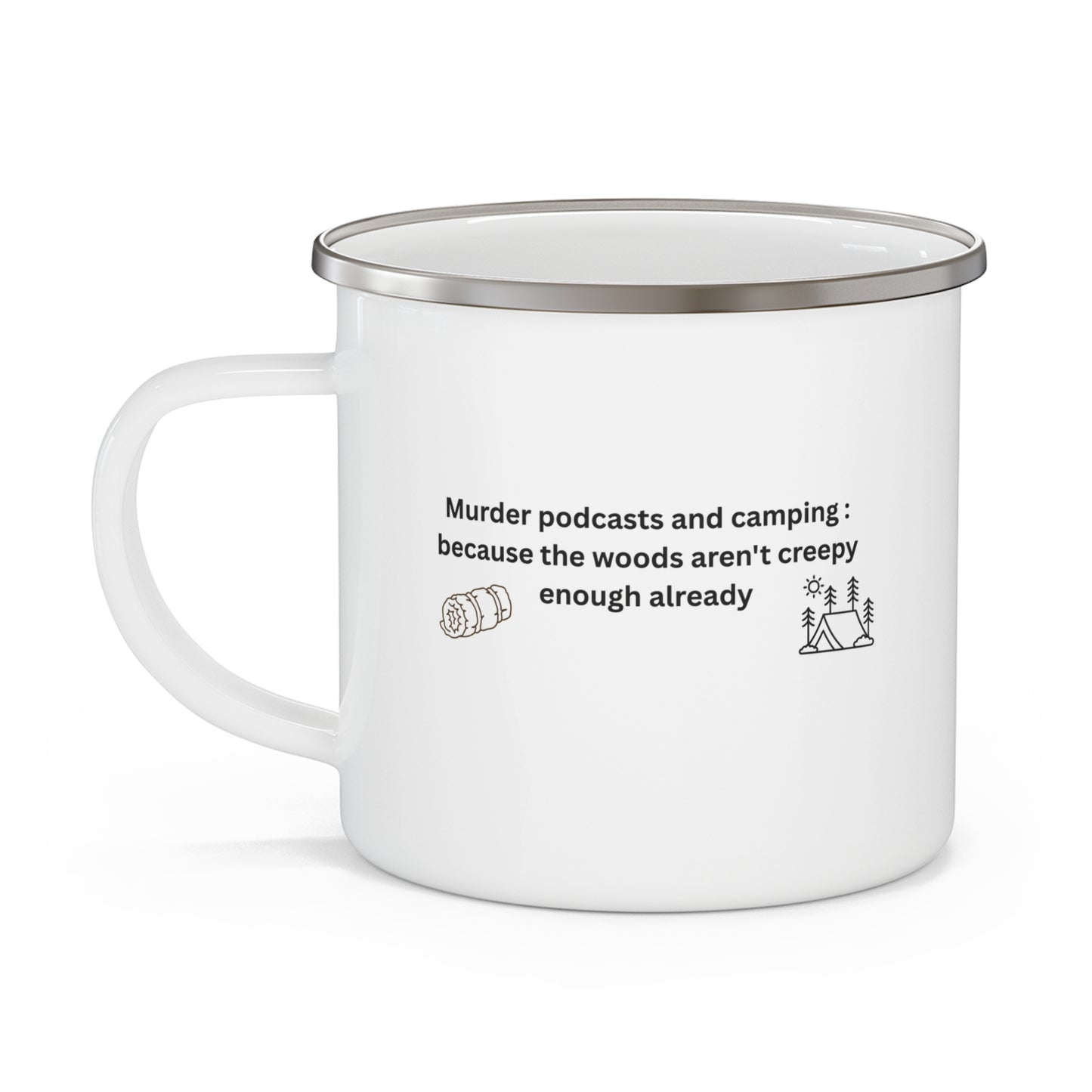 Enamel Mug - Murder Podcast Camping Mug for Adventurous Souls