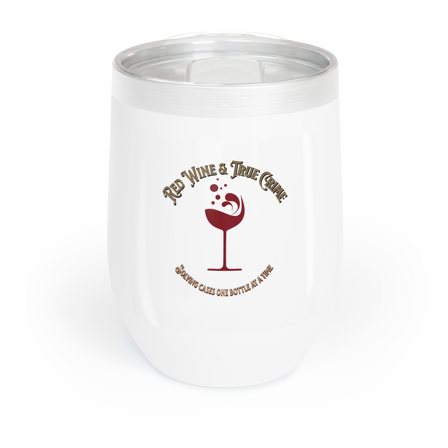 Chill Wine Tumbler - Enjoy Your Favorite Drinks Anywhere, Perfect for the Wine Lover, Gifts for Wine Enthusiasts, Travel Mug, Celebration