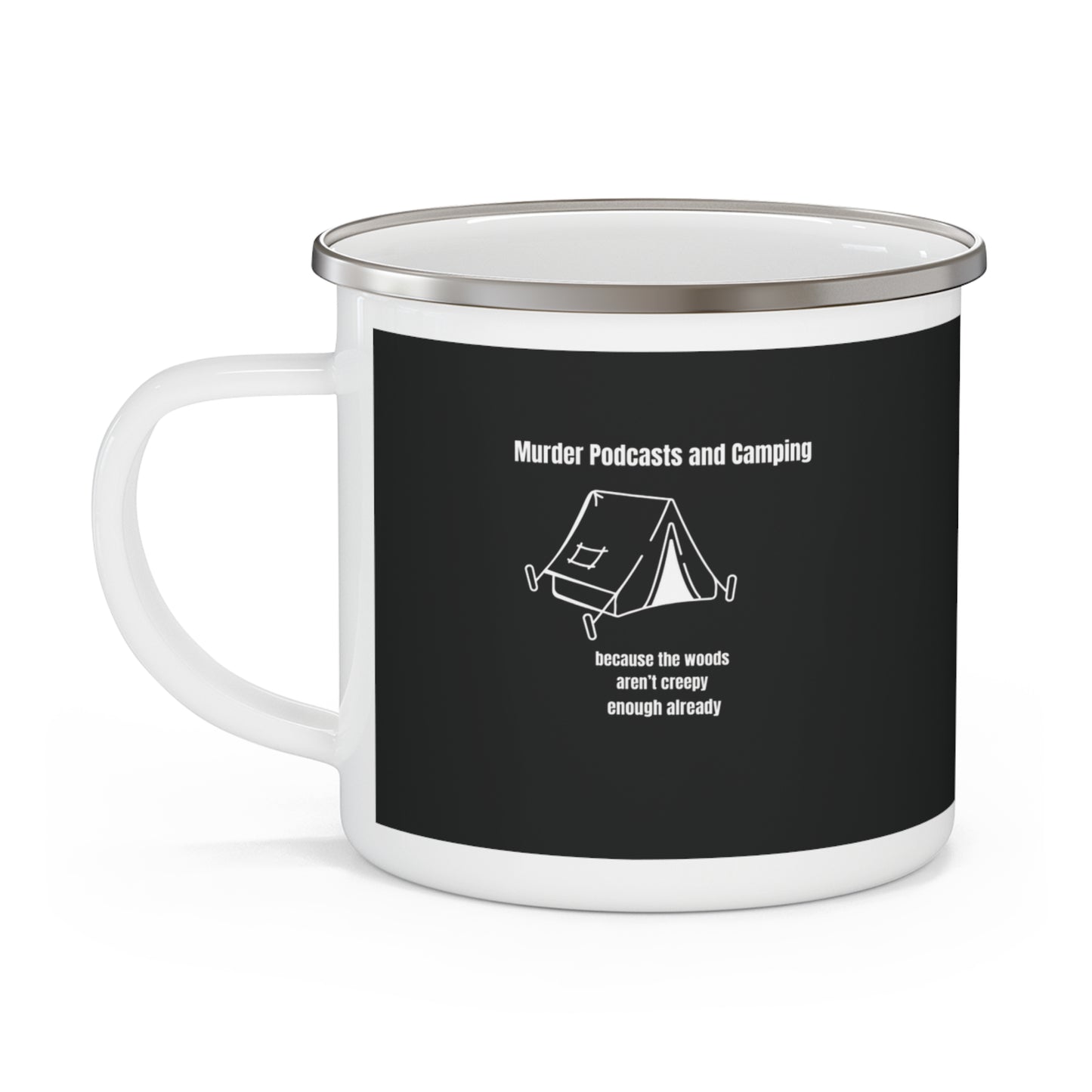 Enamel Camping Mug - True Crime Podcast Fan Mug